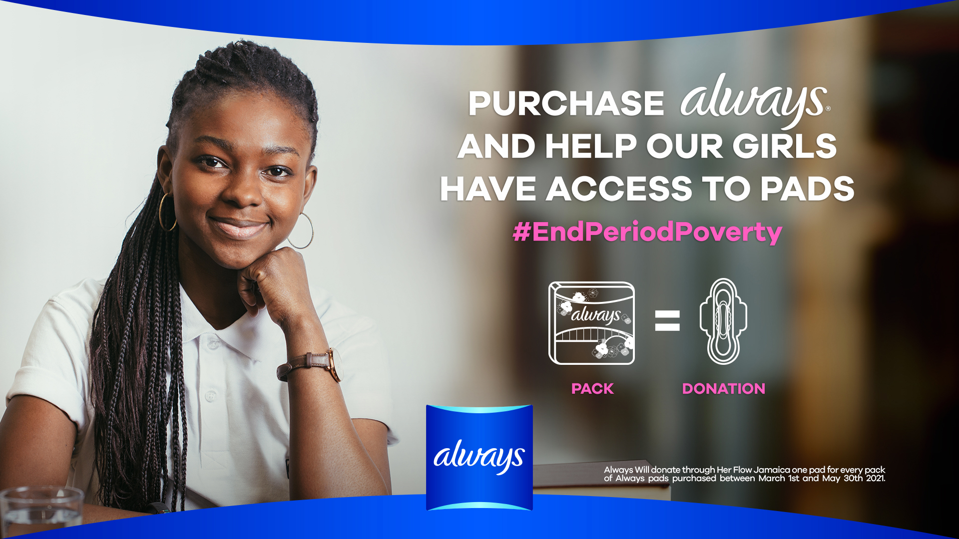 Always continues its mission to end period poverty and keep more girls in school